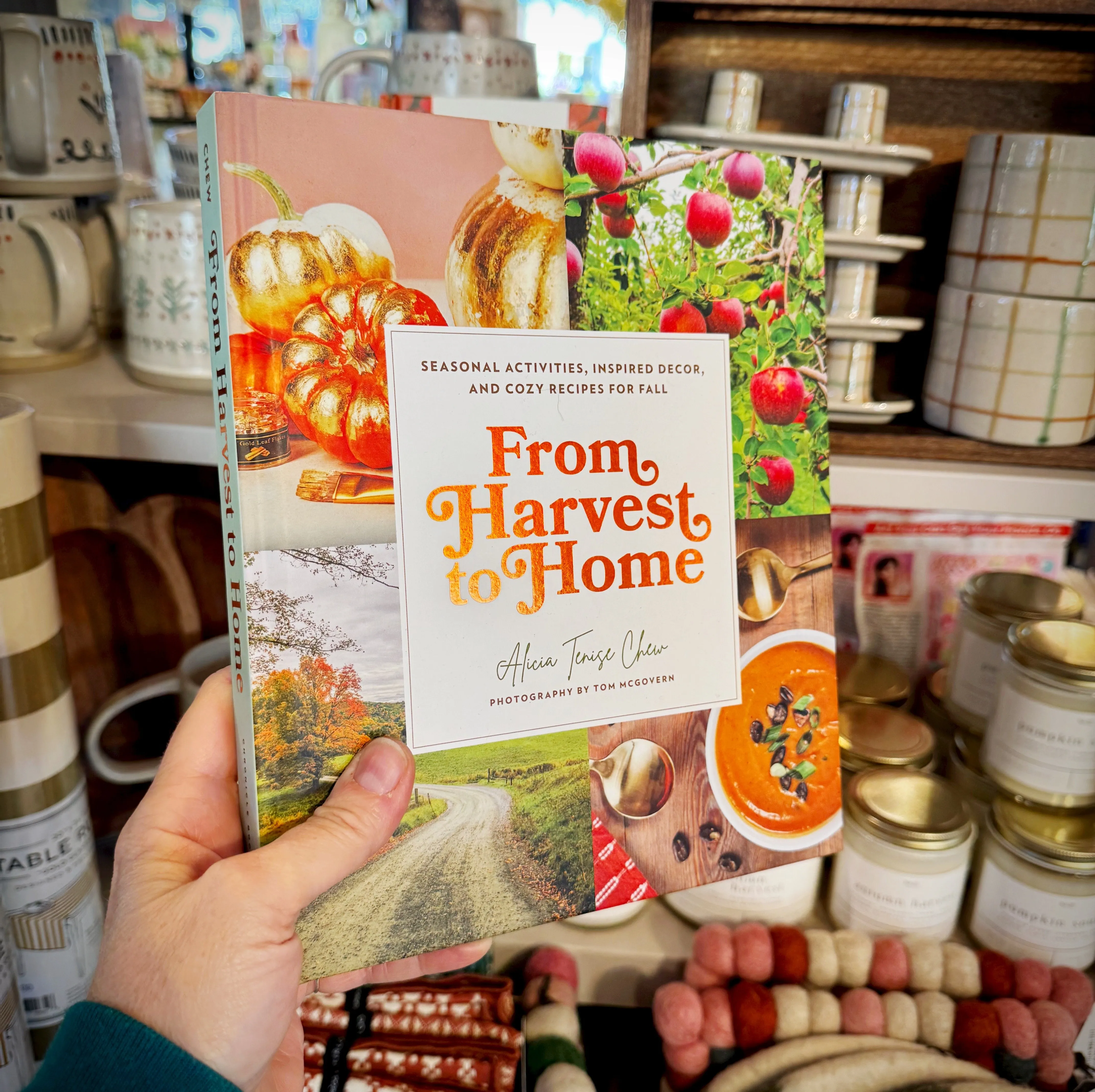 From Harvest to Home Book by Alicia Tenise Chew